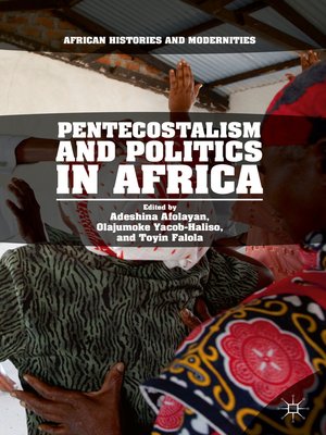 cover image of Pentecostalism and Politics in Africa
